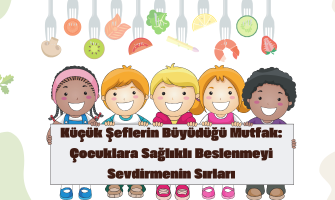 Küçük Şeflerin Büyüdüğü Mutfak Çocuklara Sağlıklı Beslenmeyi Sevdirmenin Sırları