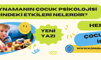 Oyun Oynamanın Çocuk Psikolojisi Üzerindeki Etkileri Nelerdir?
